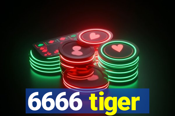 6666 tiger